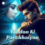 Yaadon Ki Parchhaiyan - Aarch N Arise Song Download